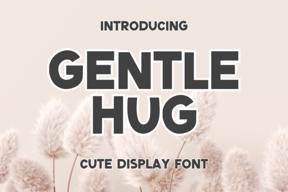 Gentle Hug Font: Adding Joy to Campaign Visuals