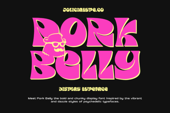 Pork Belly Font: A Psychedelic Display Typeface for Makers